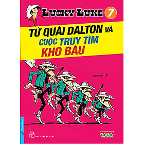 Lucky Luke 7 - Tứ Quái Dalton Và Cuộc Truy Tìm Kho Báu