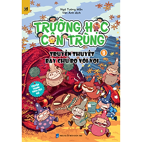 Download sách Trường Học Côn Trùng - Tập 9 - Truyền Thuyết Bảy Chú Bọ Vòi Voi