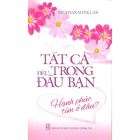  Tất Cả Đều Trong Đầu Bạn