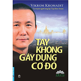 [Download Sách] Tay Không Gây Dựng Cơ Đồ (Tái Bản)