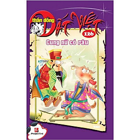 Thần đồng đất Việt (T126): Cung nữ có râu - Nhiều tác giả
