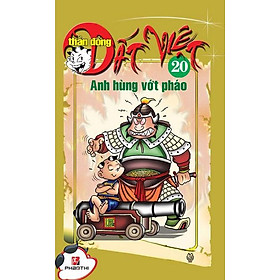 Download sách Thần Đồng Đất Việt 20- Anh Hùng Vớt Pháo