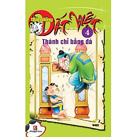 Thần Đồng Đất Việt 4 - Thánh Chỉ Bằng Đá