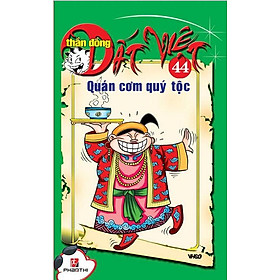 Download sách Thần Đồng Đất Việt 44 - Quán Cơm Quí Tộc