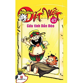 Thần Đồng Đất Việt 47 - Cứu Tinh Dần Béo