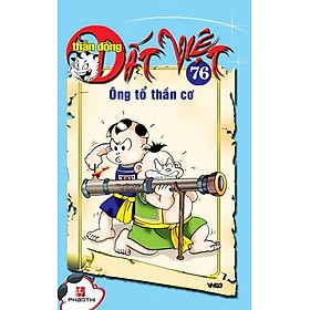 Hình ảnh Thần Đồng Đất Việt 76 - Ông Tổ Thần Cơ