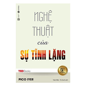 Nơi bán TedBooks - Nghệ Thuật Của Sự Tĩnh Lặng - Giá Từ -1đ