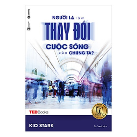 TedBooks - Người Lạ Làm Thay Đổi Cuộc Sống Của Chúng Ta