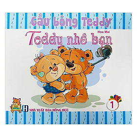 Gấu Bông Teddy - Tập 1: Teddy Nhớ Bạn