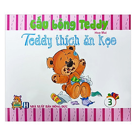 Nơi bán Gấu Bông Teddy - Tập 3: Teddy Thích Ăn Kẹo - Giá Từ -1đ