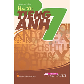 Học Tốt Tiếng Anh Lớp 7
