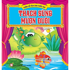 Vườn Cổ Tích Cho Thiếu Nhi - Thạch Sùng Mượn Đuôi