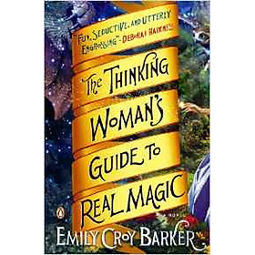 The Thinking Women Guide To Real Magic