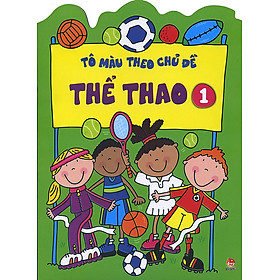 Tô Màu Theo Chủ Đề - Thể Thao (Tập 1)