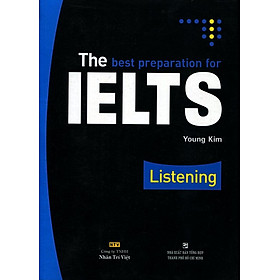 The Best Preparation For IELTS Listening (Quét Mã QR Sau Sách Để Nghe File MP3)