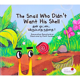 [Download Sách] Truyện Tranh Singapore - Chiếc Vỏ Bị Ghét Bỏ - The Snail Who Didn't Want His Shell (Song Ngữ Việt - Anh)