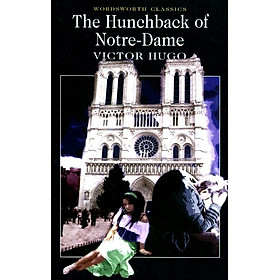 Wordsworth Classics: The Hunchback of Notre-Dame