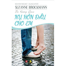 Download sách Nụ Hôn Đầu Cho Em