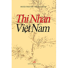 Nơi bán Thi Nhân Việt Nam (Bìa Mềm) - Giá Từ -1đ