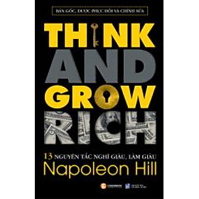 Sách 13 Nguyên Tắc Nghĩ Giàu Làm Giàu (Think And Grow Rich)