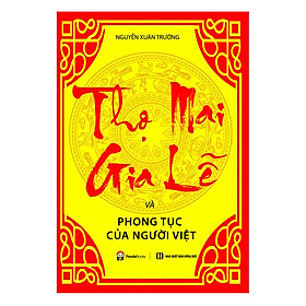 Thọ Mai Gia Lễ  Và Phong Tục Của Người Việt