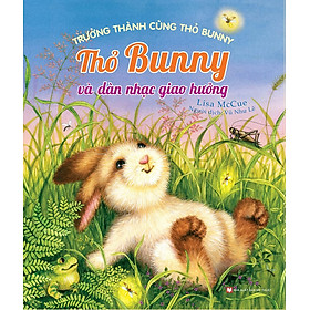 Download sách Trưởng Thành Cùng Thỏ Bunny - Thỏ Bunny Và Dàn Nhạc Giao Hưởng