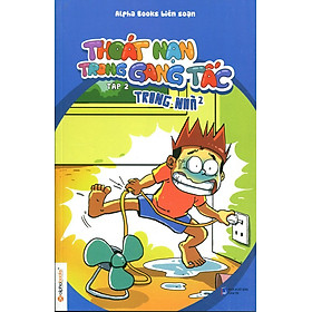 Sách Thoát Nạn Trong Gang Tấc (Tập 2)