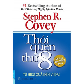Sách Thói Quen Thứ 8 - Từ Hiệu Quả Đến Vĩ Đại