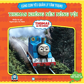 Download sách Thomas & Friends - Thomas Không Nên Nóng Vội