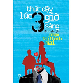 Thức Dậy Lúc 3 Giờ Sáng