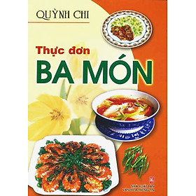 Thực Đơn Ba Món