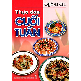 Thực Đơn Cuối Tuần