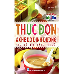 Download sách Tủ Sách Mẹ & Bé - Thực Đơn Và Chế Độ Dinh Dưỡng