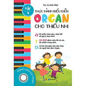 Thực Hành Biểu Diễn Organ Cho Thiếu Nhi – Tập 4