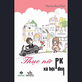 Sách Thục Nữ PK Xã Hội Đen