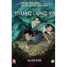 Download sách Cậu Bé Trần Gian (Tập 2) - Thung Lũng Xả