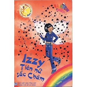 Nơi bán Phép Lạ Cầu Vồng - Tập 6: Izzy Tiên Nữ Sắc Chàm - Giá Từ -1đ