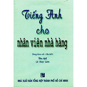 Download sách Tiếng Anh Cho Nhân Viên Nhà Hàng (Kèm 1 CD)