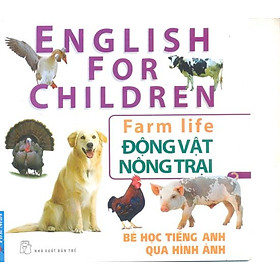 Sách Bé Học Tiếng Anh Qua Hình Ảnh - Động Vật Nông Trại