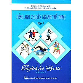 Download sách Tiếng Anh Chuyên Ngành Thể Thao (Tập 1)