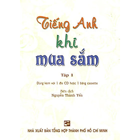 Hình ảnh Tiếng Anh Khi Mua Sắm - Tập 1 (Kèm 1 CD)