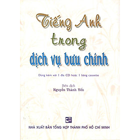 Tiếng Anh Trong Dịch Vụ Bưu Chính (Kèm 1 CD)