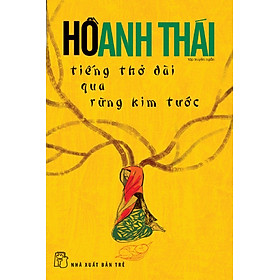 Tiếng Thở Dài Qua Rừng Kim Tước