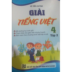 Nơi bán Giải Tiếng Việt Lớp 4 (Tập 2) - Tái Bản 2015 - Giá Từ -1đ