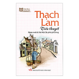 Tiểu Thuyết Ngày Mới Và Hà Nội 36 Phố Phường