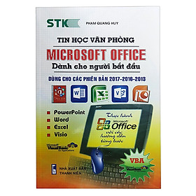 Nơi bán Tin Học Văn Phòng Microsoft Office Dành Cho Người Bắt Đầu (Dùng Cho Phiên Bản 2017 - 2016 - 2013) - Giá Từ -1đ