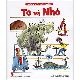 Download sách Để Em Yêu Môn Toán - To Và Nhỏ