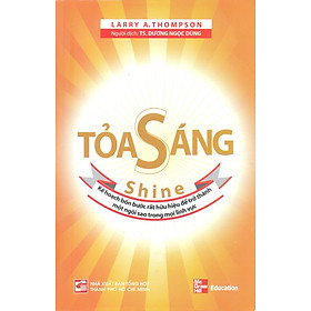 Toả Sáng - Kế Hoạch Bốn Bước Rất Hữu Hiệu Để Trở Thành Một Ngôi Sao Trong Mọi Lĩnh Vực