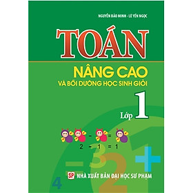 Toán Nâng Cao & Bồi Dưỡng Học Sinh Giỏi Lớp 1