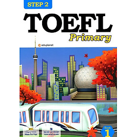 TOEFL Primary Book 1 Step 2 (Kèm File MP3)